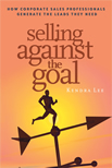Selling Against the Goal book image